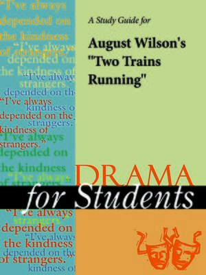 cover image of A Study Guide for August Wilson's "Two Trains Running"